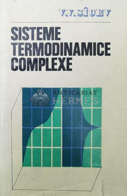 Sisteme termodinamice complexe - 1982 - V. V. Sicev ($O160)