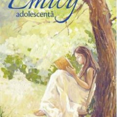 Emily adolescenta - Lucy Maud Montgomery
