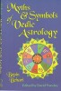 Myths &amp; Symbols of Vedic Astrology