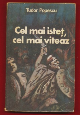 Tudor Popescu, &amp;quot;Cel mai istet, cel mai viteaz&amp;quot; - 1978 foto