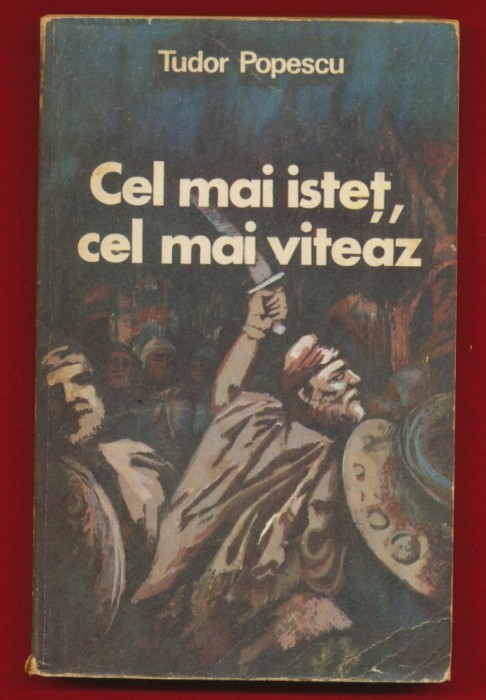 Tudor Popescu, &quot;Cel mai istet, cel mai viteaz&quot; - 1978