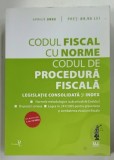 CODUL FISCAL CU NORME . CODUL DE PROCEDURA FISCALA , LEGISLATIE CONSOLIDATA SI INDEX , 2022