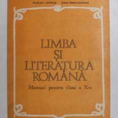 LIMBA SI LITERATURA ROMANA, MANUAL PENTRU CLASA A X-A de EMIL LEAHU, CONSTANTIN PARFENE, 1982