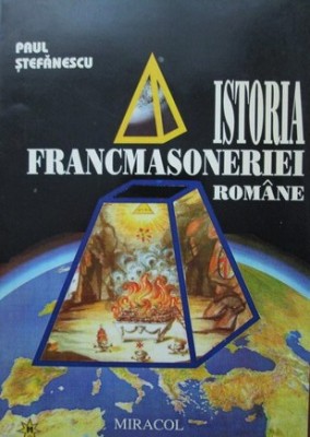 Istoria Francmasoneriei Romane - Paul Stefanescu foto