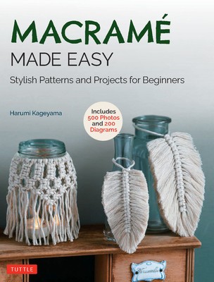 Macrame Made Easy: Stylish Patterns and Projects for Beginners (Over 550 Photos and 200 Diagrams) foto