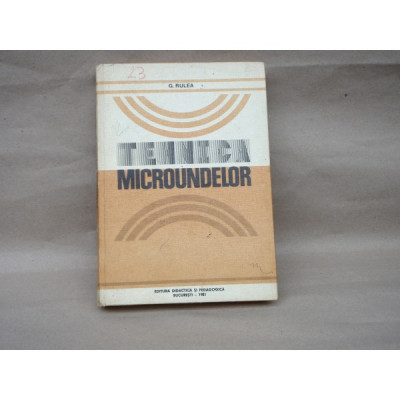 Tehnica Microundelor , G. Rulea , 1981 foto