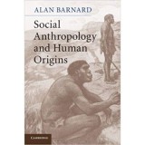 Social Anthropology and Human Origins - Alan Barnard