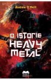 O istorie Heavy Metal - Andrew O&#039;Neill