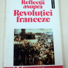 REFLECTII ASUPRA REVOLUTIEI FRANCEZE-FRANCOIS FURET BUCURESTI 1992