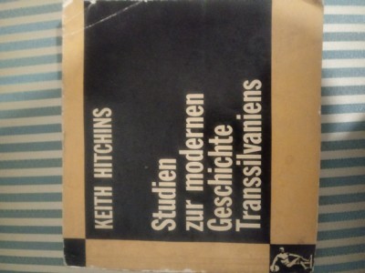 Keith Hitchins Studien zur modernen Geschichte Transsilvaniens, ed. princeps foto