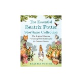 The Essential Beatrix Potter Storytime Collection: The Original Classics Featuring Peter Rabbit and His Famous Friends