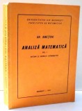 ANALIZA MATEMATICA , NOTIUNI SI EXERCITII INTRODUCTIVE de GH. SIRETCHI , VOL I , 1976 * LIPSA PAGINA DE TITLU
