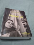 FORME VII-DUMITRU VELEA 2007 AUTOGRAF AUTOR /NOUA/518 PAG