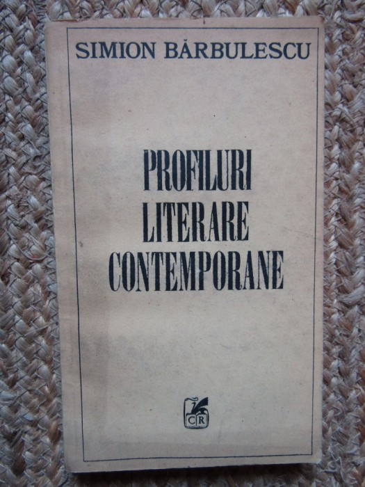 Simion Barbulescu - Profiluri literare contemporane