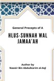 General Precepts of Ahlus-Sunnah Wal Jamaa&#039;ah