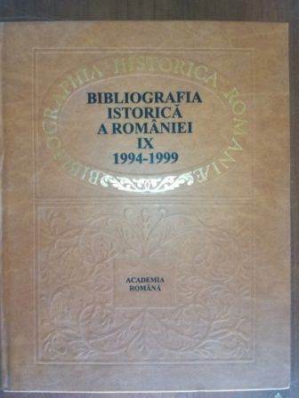 Bibliografia istorica a Romaniei IX - Gheorghe Hristodol, Felicia Hristodol