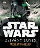 Star Wars - Zsiv&aacute;ny Egyes - K&eacute;pes Enciklop&eacute;dia