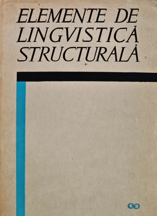 Elemente de lingvistica structurala - 1967 (AD246)