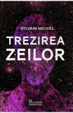 Cumpara ieftin Trezirea Zeilor, Sylvain Neuvel - Editura Art