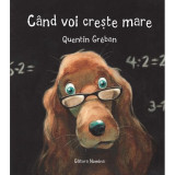 Cand voi creste mare | Quentin Greban, Nomina