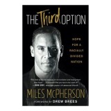 Cumpara ieftin Carte The Third Option - Miles McPherson, Discutie despre Rasa si Unitate in Engleza
