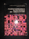 R. FLORU, AL. ROSCA - PSIHOFIZIOLOGIA ACTIVITATII DE ORIENTARE