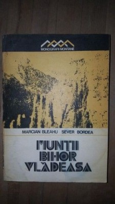 Muntii Bihor Vladeasa- Marcian Bleahu, Sever Bordea foto