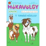 H&oacute;kav&ouml;lgy 7. - Torn&aacute;d&oacute; k&ouml;zeleg! - Gy&uuml;k&eacute;r Zs&oacute;fia