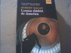 Robert Kagan - LUMEA CLADITA DE AMERICA { Humanitas, 2015 } foto