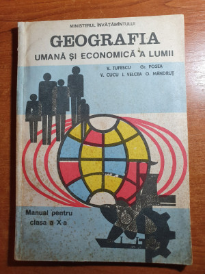 manual geografia umana si economica a lumiipentru clasa a 10-a din anul 1993 foto