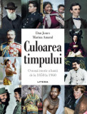 Culoarea timpului - Hardcover - Dan Jones, Marina Amaral - Litera