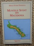 MUNTELE SFANT DIN MACEDONIA de MIHAI STERE DERDENA , 2013