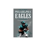 The Ultimate Philadelphia Eagles Trivia Book: A Collection of Amazing Trivia Quizzes and Fun Facts for Die-Hard Eagles Fans!
