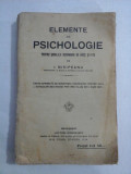 ELEMENTE DE PSICHOLOGIE pentru scoalele secundare de baieti si fete - I. NISIPEANU - Bucuresti, 1925