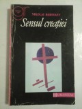 Sensul Creatiei - Nikolai Berdiaev, Humanitas 1992, Crestinism, Carte Religioasa