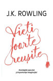 Cumpara ieftin Vieti Foarte Reusite, J.K. Rowling - Editura Art