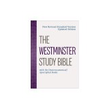 The Westminster Study Bible: New Revised Standard Version Updated Edition with the Deuterocanonical/Apocryphal Books