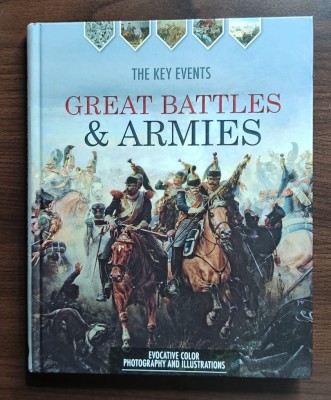 Great Battles &amp;amp; Armies (in engleza) foto