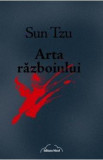 Arta razboiului - Sun Tzu