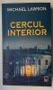 Cercul interior - Michael Lawson