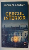 Cercul interior - Michael Lawson