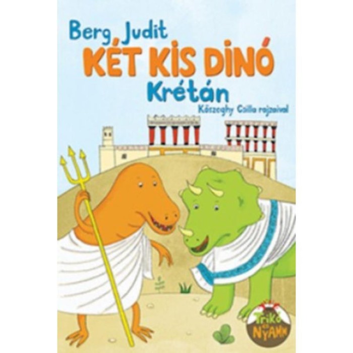 K&eacute;t kis din&oacute; Kr&eacute;t&aacute;n - Berg Judit