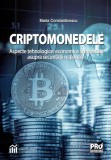 Cumpara ieftin Criptomonedele. Aspecte tehnologice economice si implicatii asupra securitatii nationale