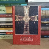 S.B. DASKOV - IMPARATI BIZANTINI ( DICTIONAR ) , 1999 *