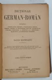 DICTIONAR GERMAN - ROMAN de LAZAR SAINEANU , 1901