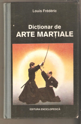 Dictionar de Arte Martiale-Louis Frederic foto