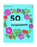 50 de exerciții Ho&#039;oponopono - Hardcover - Virgile Stanislas Martin - Didactica Publishing House