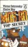 Mossad. Academia Inselaciunii - Victor Ostrovsky, Carte Istorie Memorii Editura Globus 1993
