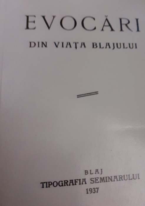 EVOCARI DIN VIATA BLAJULUI