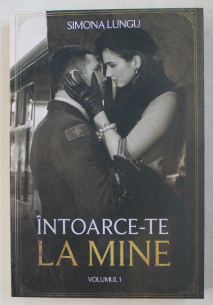 INTOARCE-TE LA MINE VOL. I de SIMONA LUNGU , 2019 , MINIMA UZURA